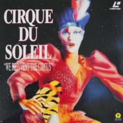 Cirque du Soleil: We Reinvent the Circus (1989) [440 084 193-1]