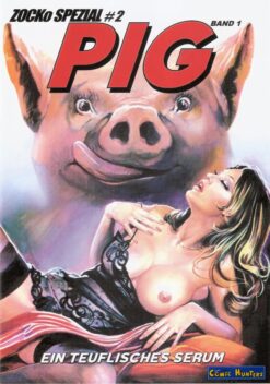 Zocko Spezial #2 - Pig 1: Ein teufliches Serum