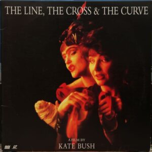 Kate Bush: The Line, the Cross & the Curve (1993) [MLV 50118]