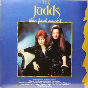 Judds: Their Final Concert [CLV6351]