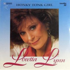 Loretta Lynn: Honky Tonk Girl (1990) [PA-94-544]